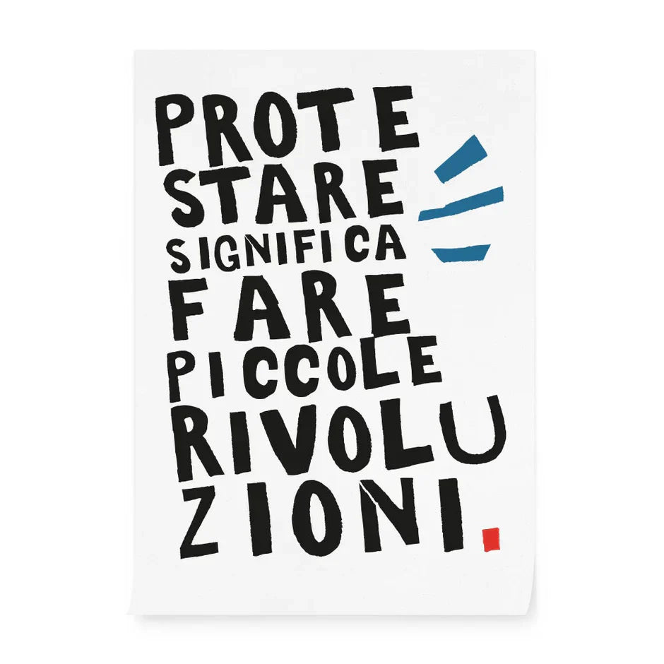 Protestare significa fare piccole rivoluzioni