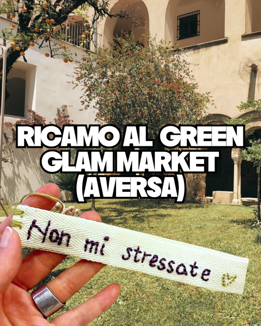 Sabato 5/07 ore 19.30 - Ricamo al Green Glam Market