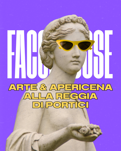 Domenica 23/11 ore 18.00 - Arte & Apericena alla Reggia