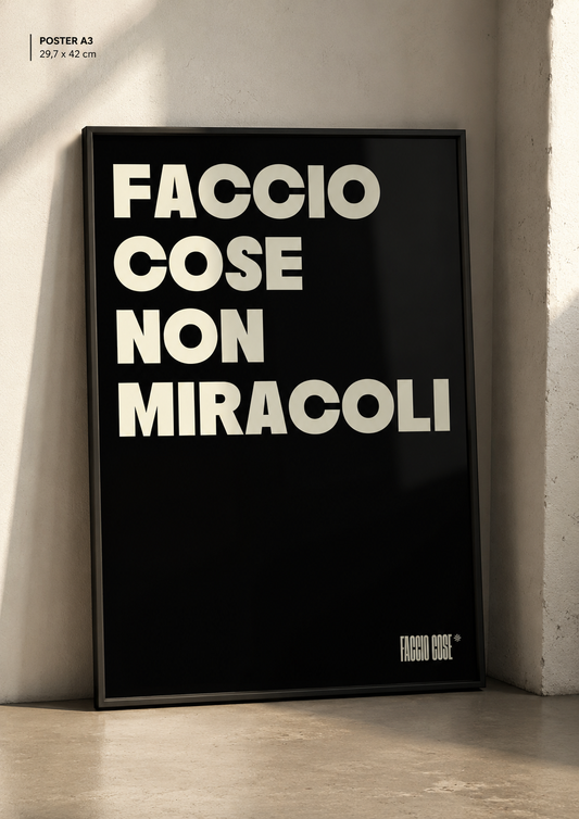 Poster - Faccio Cose NON Miracoli