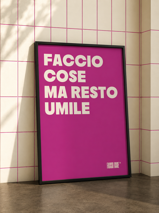 Poster - Faccio Cose ma Resto Umile
